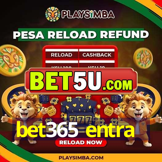 bet365 entra